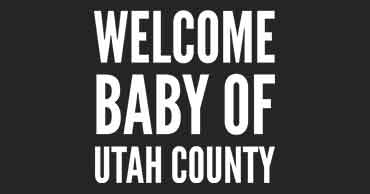 Welcome Baby of Utah County