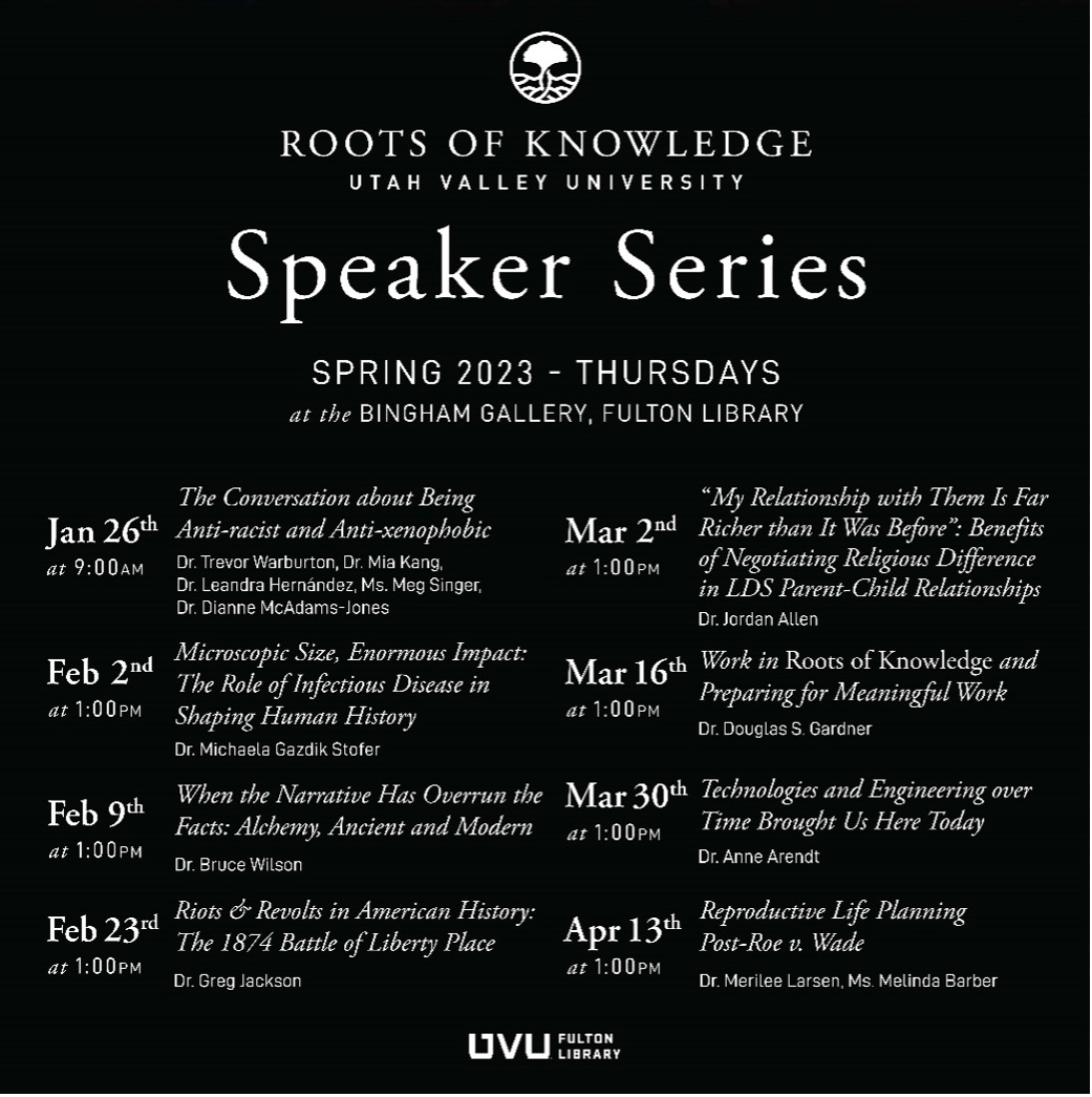 Schedule of the Spring 2023 Roots of Knowledge Speaker Series.
