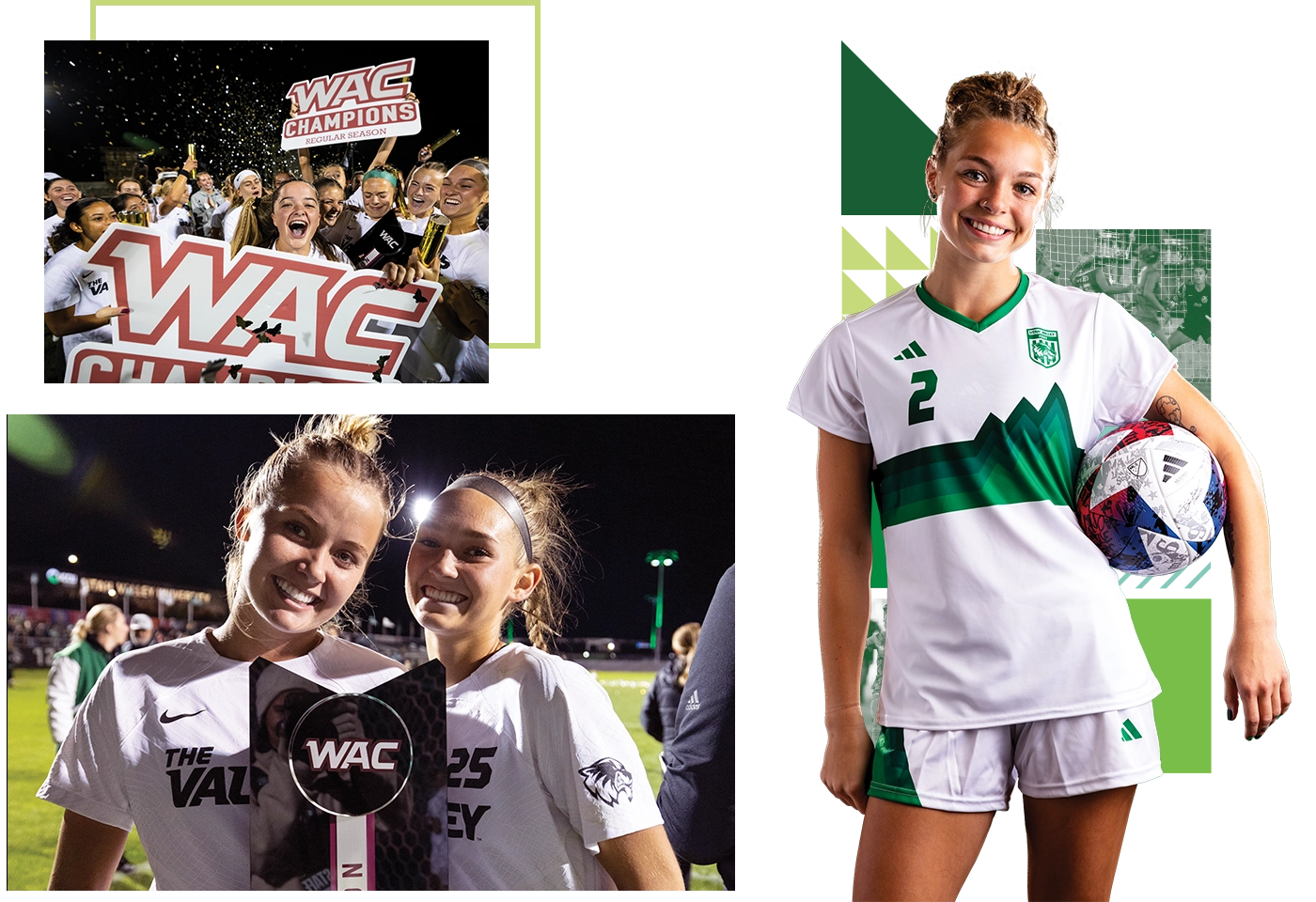Image 1 - A group of students celebrates the WAC regular season championship win of UVU women’s soccer. Image 2 - Two UVU women’s soccer players pose with the WAC trophy their team won. Image 3 - A UVU women’s soccer player, wearing her green and white soccer jersey, poses with a soccer ball. Image 1 - A group of students celebrates the WAC regular season championship win of UVU women’s soccer. Image 2 - Two UVU women’s soccer players pose with the WAC trophy their team won. Image 3 - A UVU women’s soccer player, wearing her green and white soccer jersey, poses with a soccer ball.