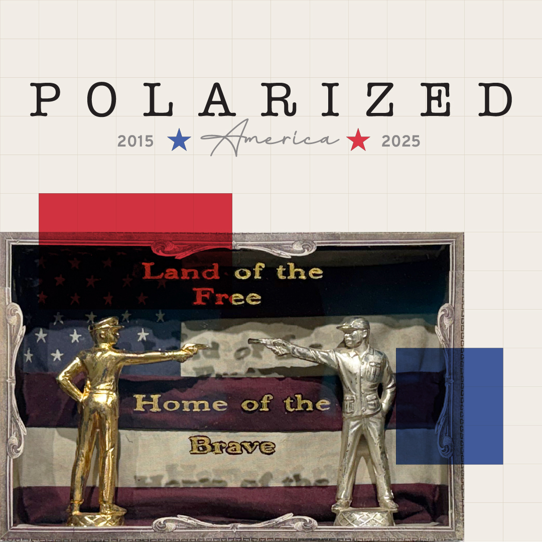 Polarized: May 11–July 7
