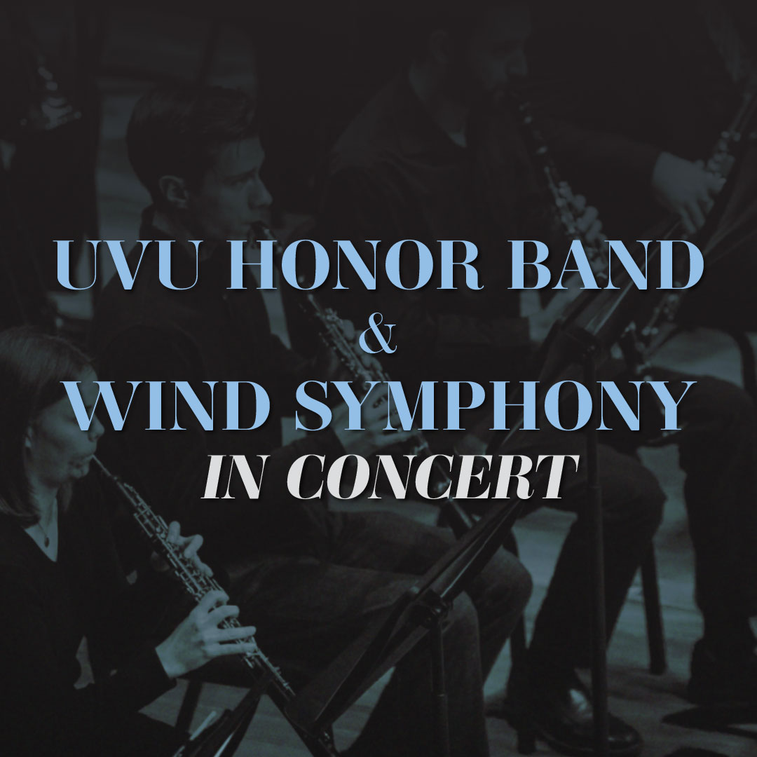UVU Honor Band & Wind Symphony Concert