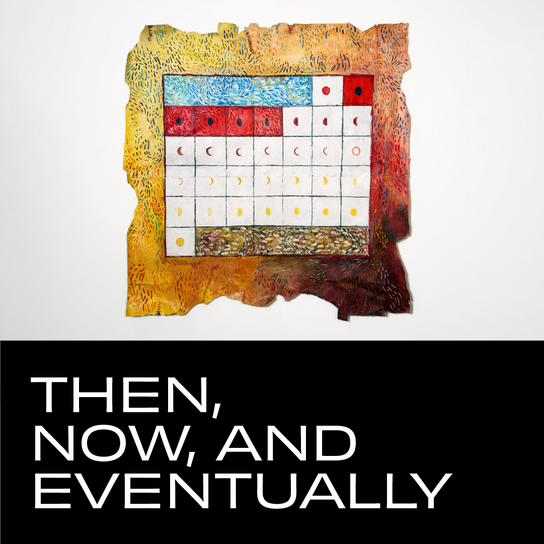 Then, Now, & Eventually