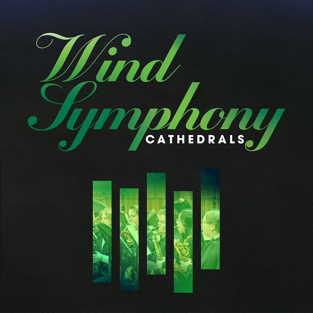 Wind Symphony: Cathedrals