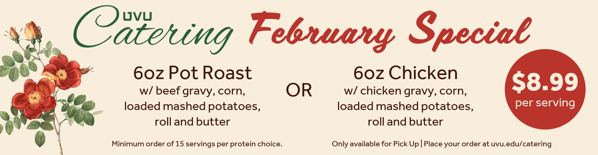 February Catering Special. $8.99 per serving.