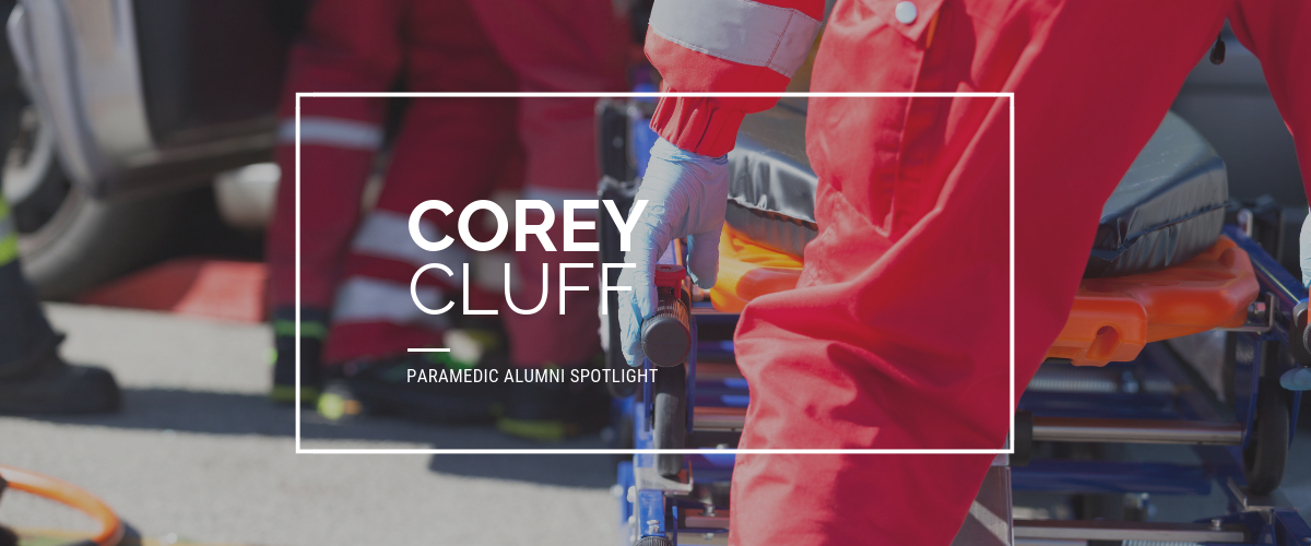 Paramedic Alumni Spotlight: Corey Cluff, Class 5