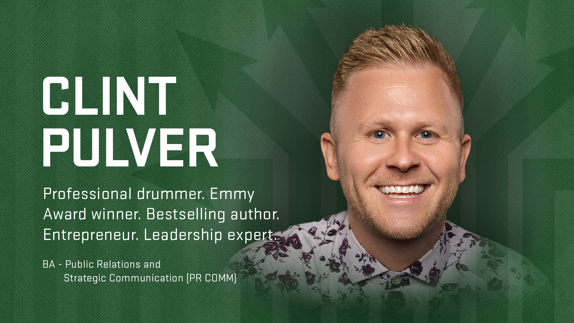 Degrees to Anywhere speaker Clint Pulver; (BA in Public Relations & Strategic Communication) Professional Drummer, Emmy Award Winner, Bestselling Author, Entrepreneur, Leadership expert.