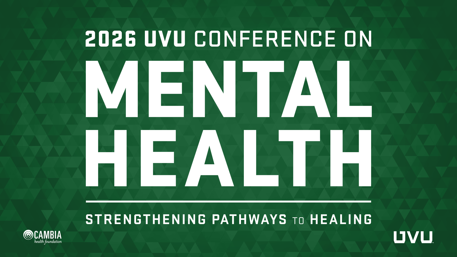 2026 UVU Conference on Mental Health; Strengthening pathways to healing