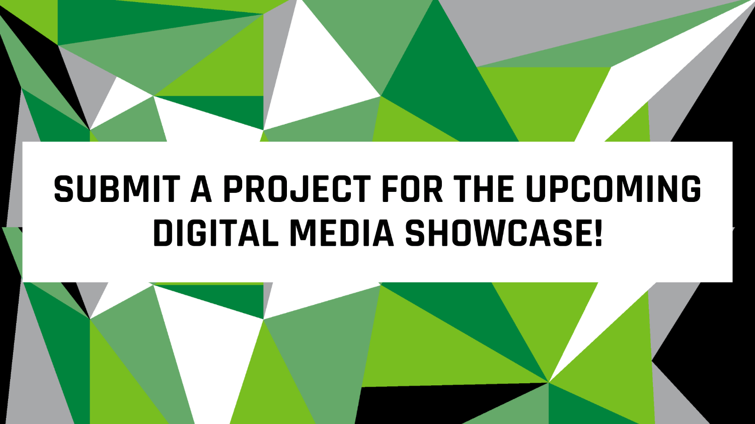 Digital Media Showcase & T-Shirt Contest