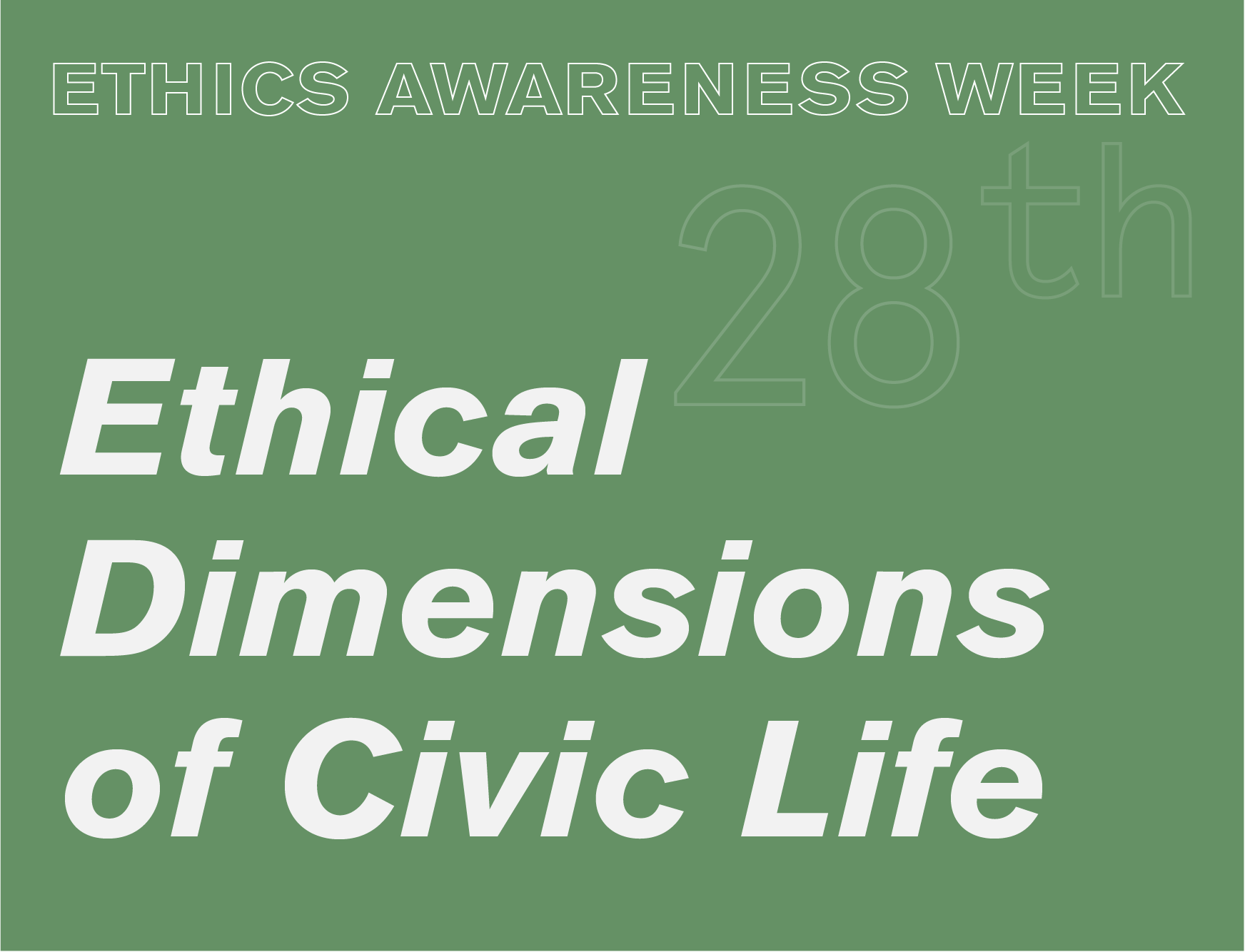 A graphic for the Ethics Awareness Week