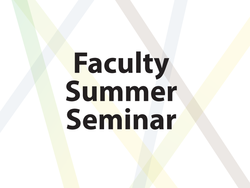 Faculty Summer Seminar Web Banner