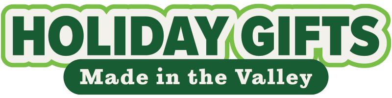 Holiday Gifts: Made in the Valley