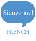 Text bubble that says: Bienvenue! Coming out of the word French