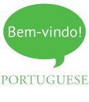 Text bubble that says: Bem-vindo! Coming out of the word Portuguese