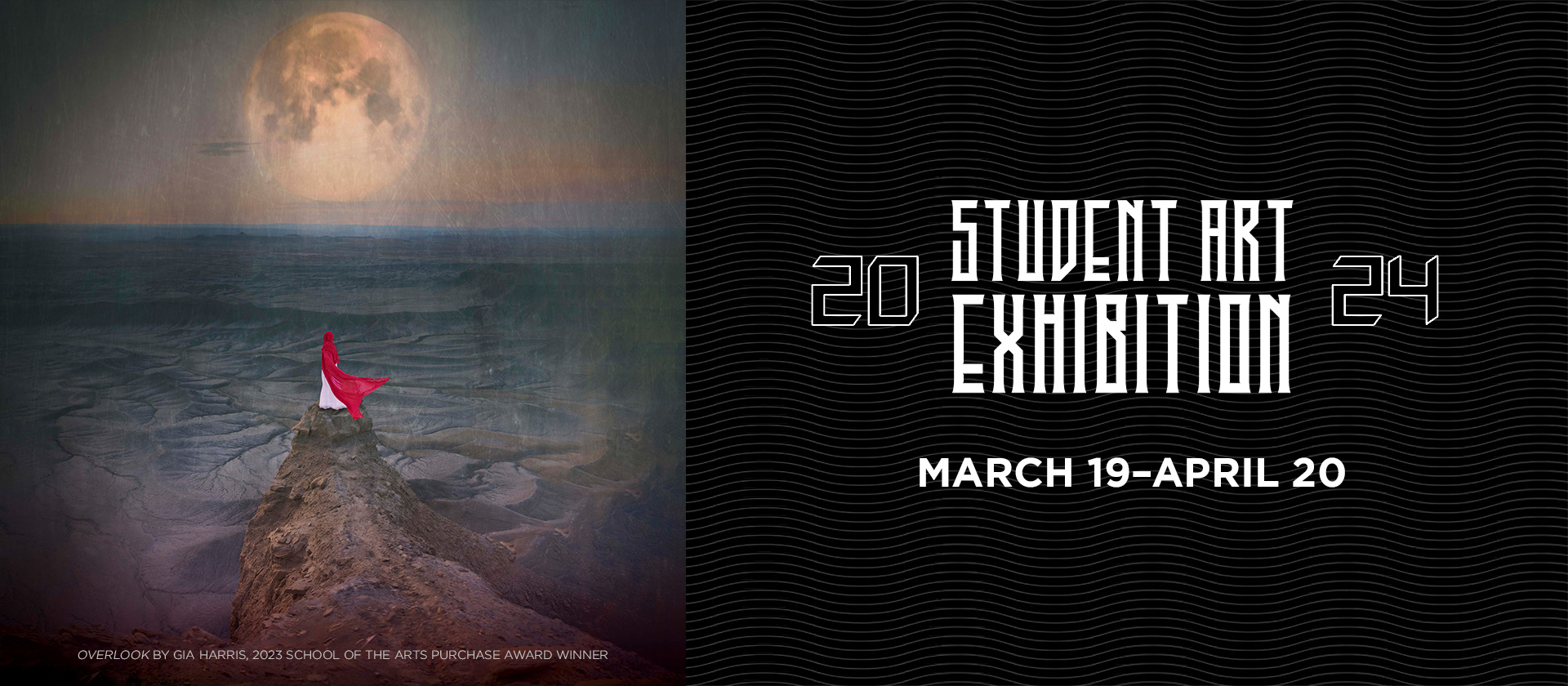 Student Art Exhibition | March 19 - April 20, 2024 | "Overlook" by Gia Harris, 2023 School of the Arts Purchase Award Winner
