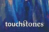 Touchstones Archive