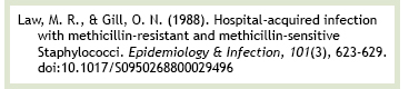 Law, M. R., (1988). Hospital-acquired infection. Epidemiology & Infection, 101(3), 623-629. doi:xxxxx