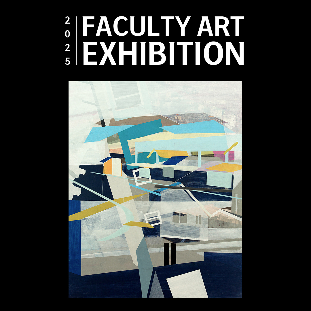 Faculty Exhibition graphic with artwork by Linnie Brown