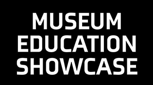 Museum Education Showcase