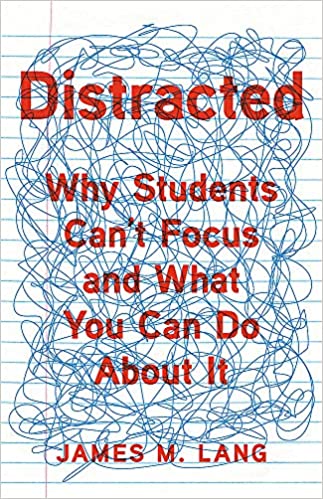 Distracted: Why Students Can’t Focus and What You Can Do About It book cover