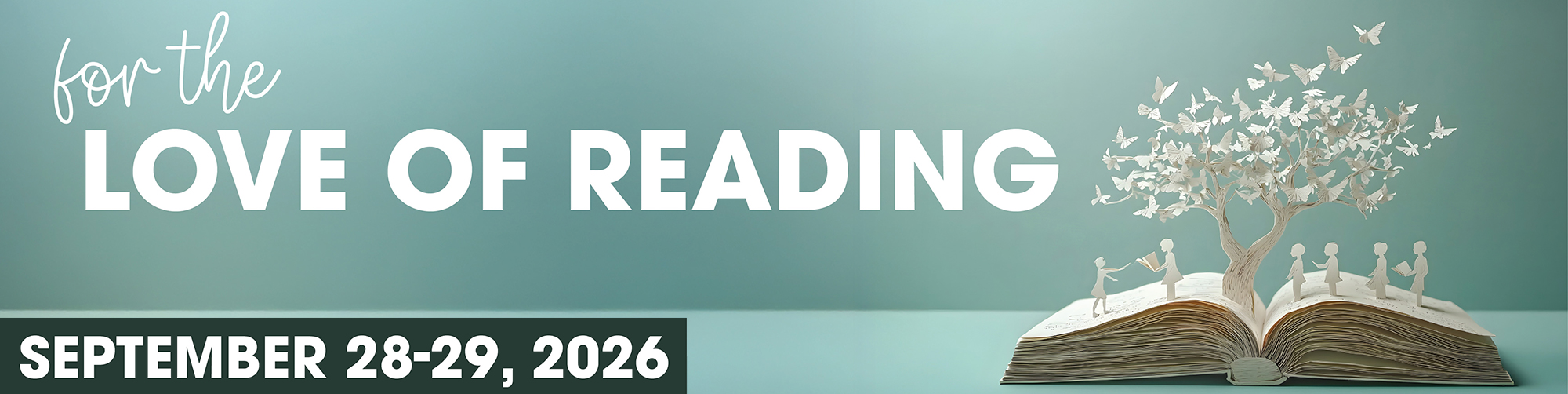 Banner reading 'For The Love Of Reading September 28-29, 2026'