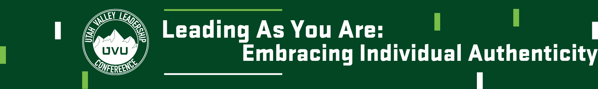 A banner with the text "Leading as you are: Embracing individual authenticity"