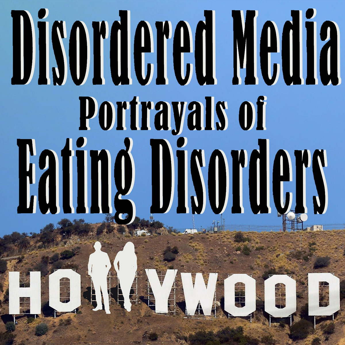 Disordered Media Portrayals of Eating Disorders