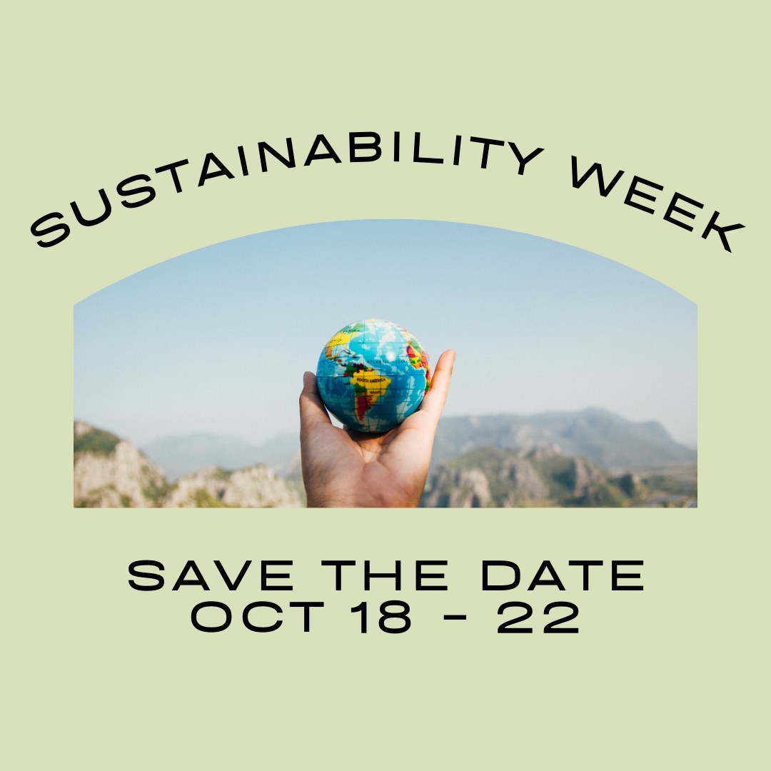 Sustainability Week Save the Date, October 18-22