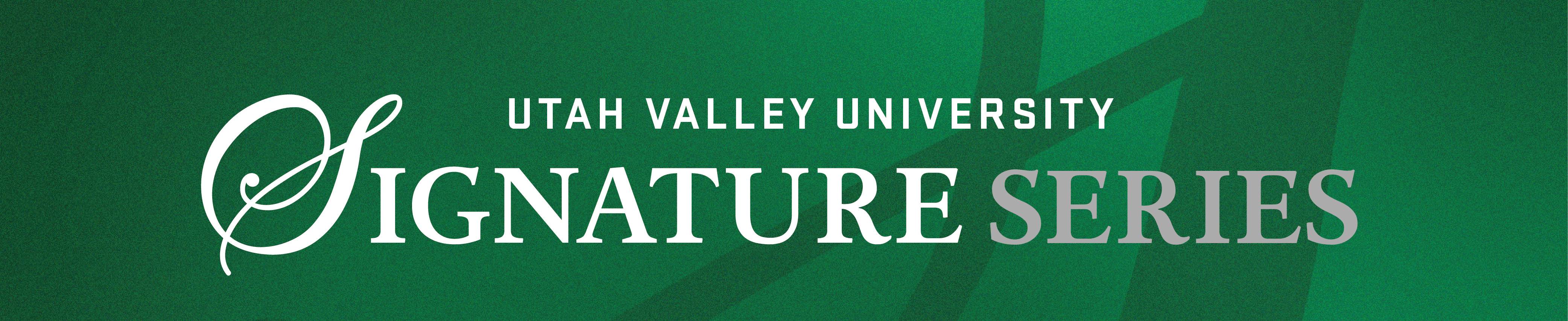 UVU Signature Series