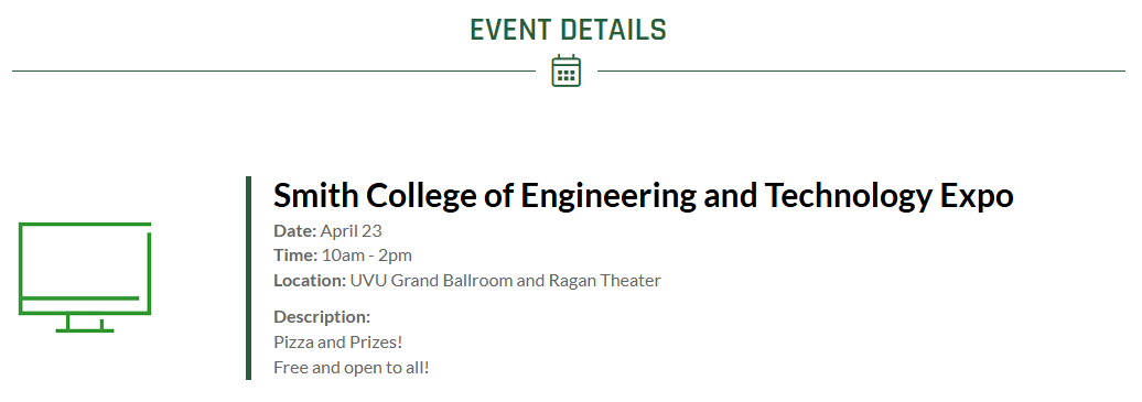 Banner with information on the Smith College of Engineering and Technology Expo, April 23, 2026, 10 AM- 2 PM in the UVU Grand Ballroom and Ragan Theater.