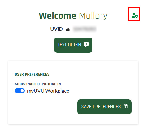 Screenshot showing user preferences options including "show my profile picture in myUVU Workplace" selection.